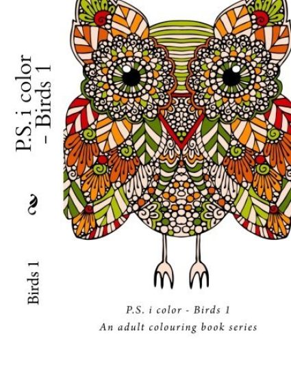 P.S. i color - Birds: An adult colouring book series