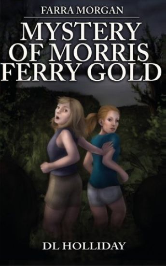 Farra Morgan: Mystery of Morris Ferry Gold