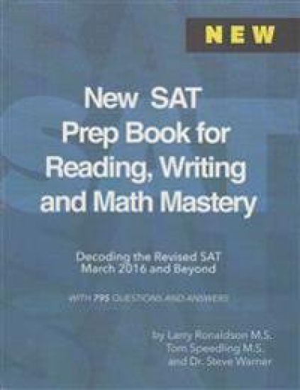 New SAT Prep Book for Reading, Writing and Math Mastery: Decoding the Revised SAT March 2016 and Beyond