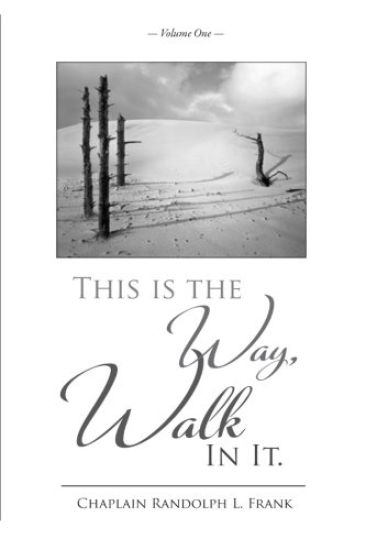 This Is The Way, Walk In It