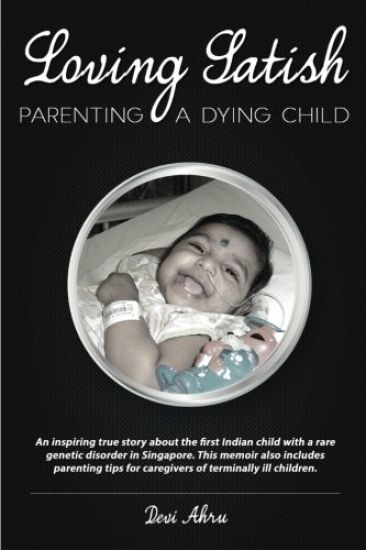 Loving Satish: Parenting A Dying Child