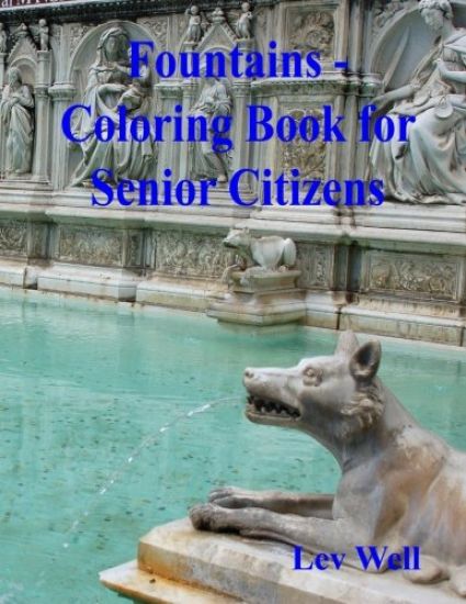 Fountains - Coloring Book for Senior Citizens