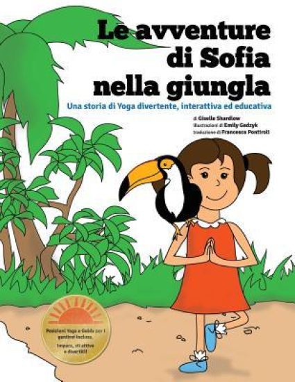 Le avventure di Sofia nella Giungla: Una storia di Yoga divertente, interattiva ed educativa