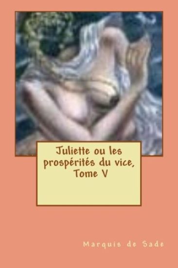 Juliette ou les prosperites du vice