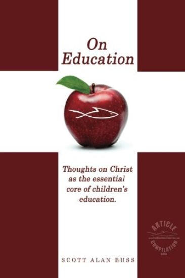 On Education: Thoughts on Christ as the Essential Core of Children's Education