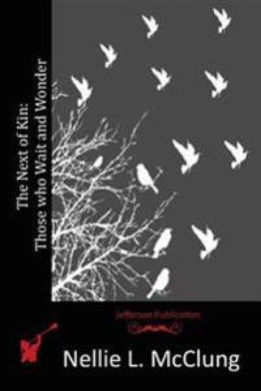The Next of Kin: Those who Wait and Wonder
