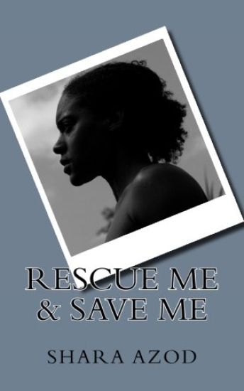 Rescue Me & Save Me
