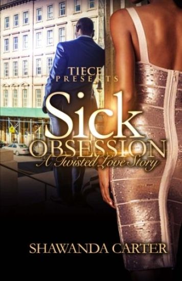 Sick Obsession: A Twisted Love Story