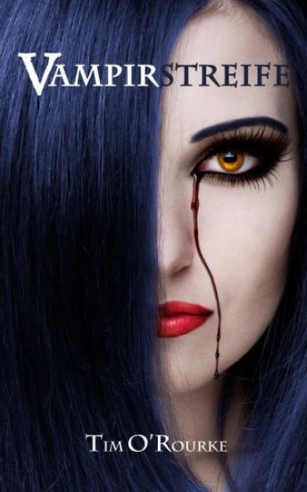 Vampirstreife: Buch Eins der ersten Staffel der Kiera Hudson-Reihe