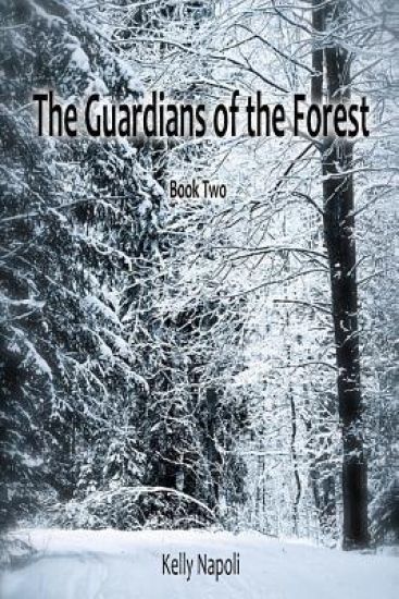 The Guardians of the Forest: Book Two