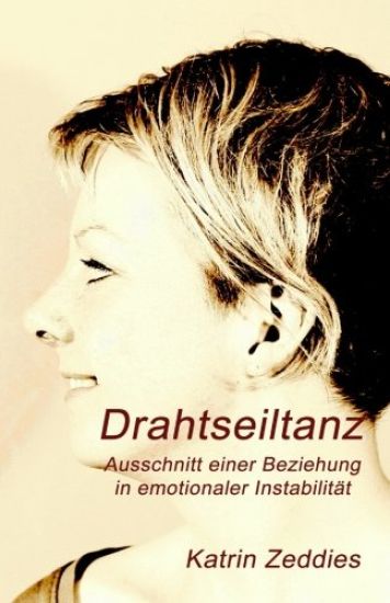 Drahtseiltanz: Ausschnitt einer Beziehung in emotionaler Instabilität