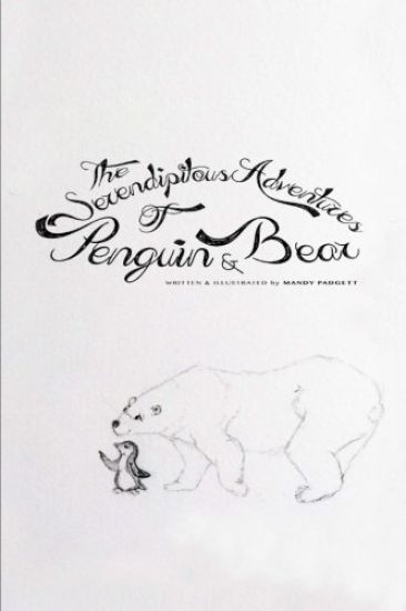 The Serendipitous Adventures of Penguin & Bear