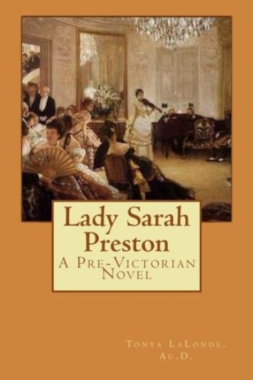 Lady Sarah Preston: A Pre-Victorian Novel