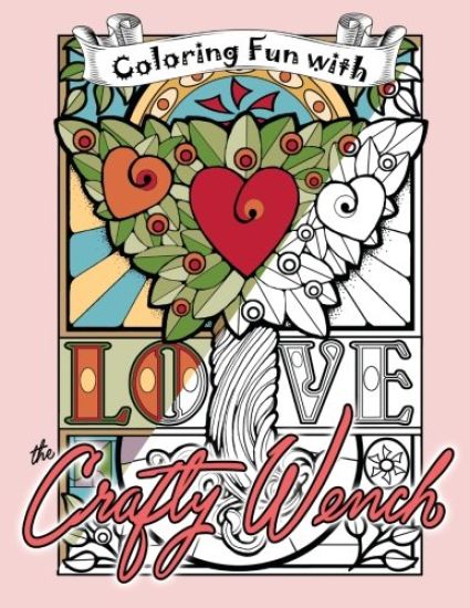 Coloring Fun with the Crafty Wench: A Coloring Book for Grownups