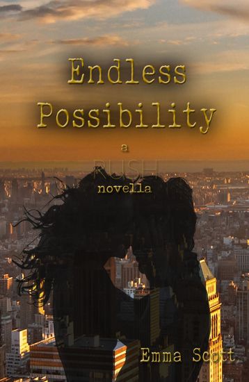 Endless Possibility: A Rush Novella