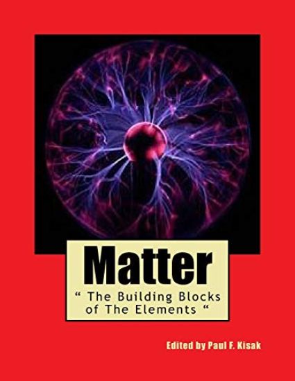 Matter: " The Building Blocks of The Elements "