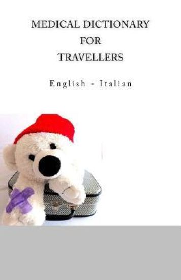 Medical Dictionary for Travellers: English - Italian