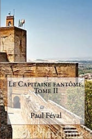 Le Capitaine fantome, Tome II