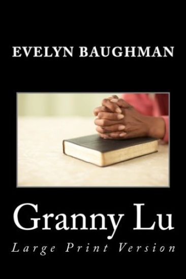 Granny Lu: Large Print Version