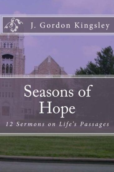 Seasons of Hope: 12 Sermons on Life's Passages