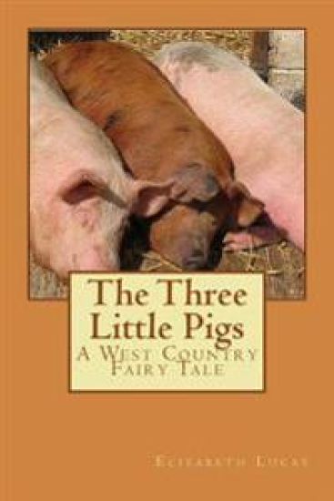 The Three Little Pigs: A West Country Fairy Tale