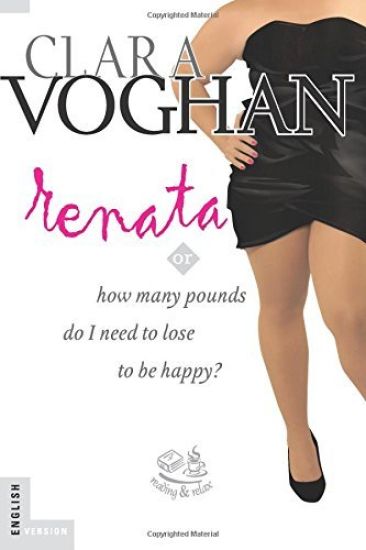 Renata (English Version): How many pounds do I need to lose to be happy?