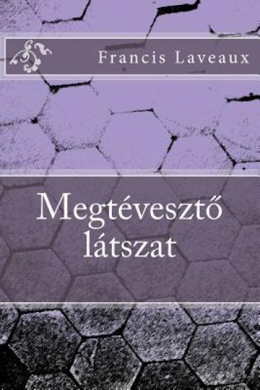 Megtévesztö Látszat