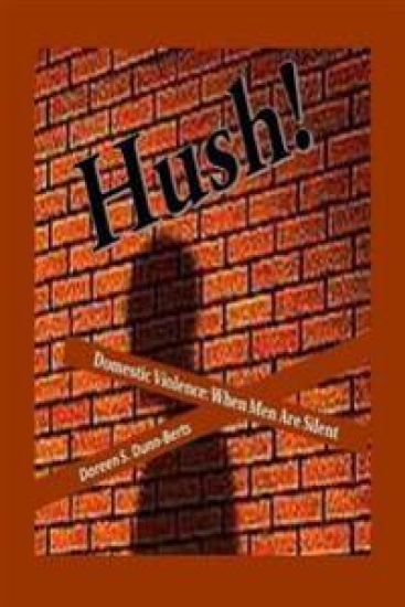 Hush!: Domestic Violence: When Men Are Silent