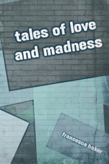 tales of love and madness