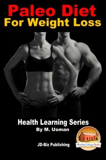 Paleo Diet For Weight Loss - Health Learning Series