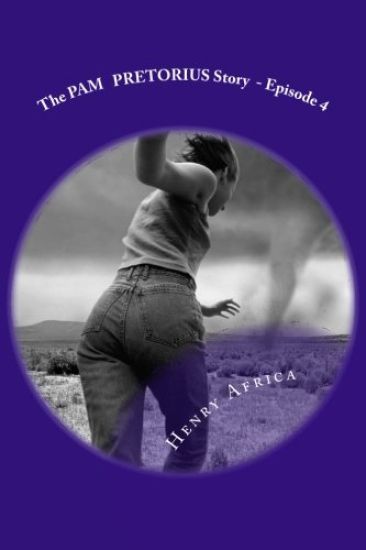 The Pam Pretorius Story: Episode 4