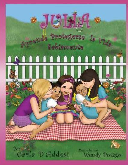 Julia Aprende Protegerse la Vida Sabiamente