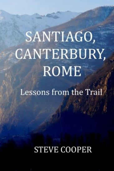 Santiago, Canterbury, Rome: Lessons from the Trails
