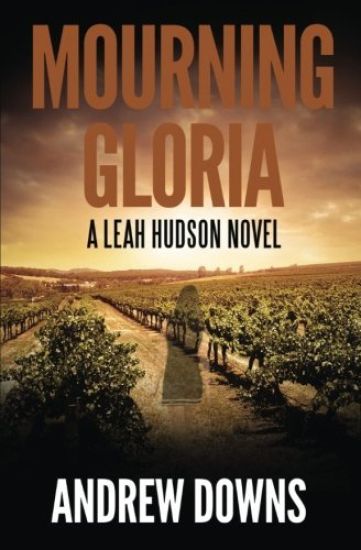 Mourning Gloria: A Leah Hudson Thriller