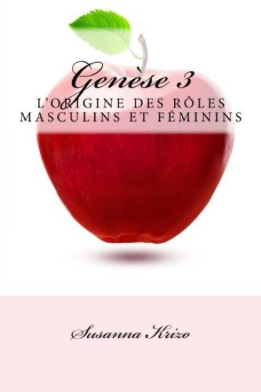 Genese 3: L'Origine des Roles Masculins et Feminins