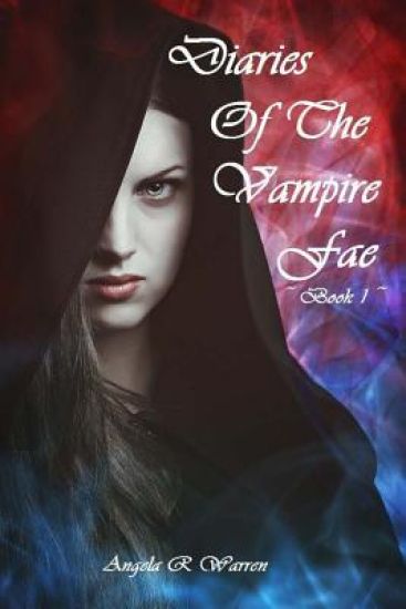 Diaries Of The Vampire Fae: book 1