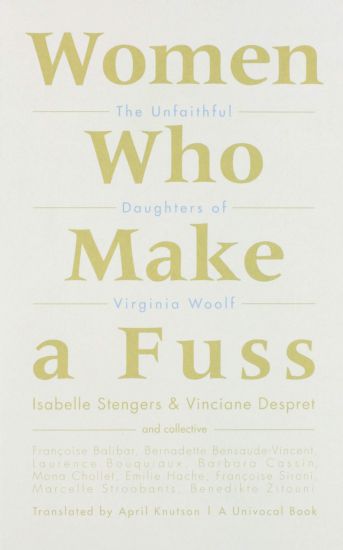 Women Who Make a Fuss