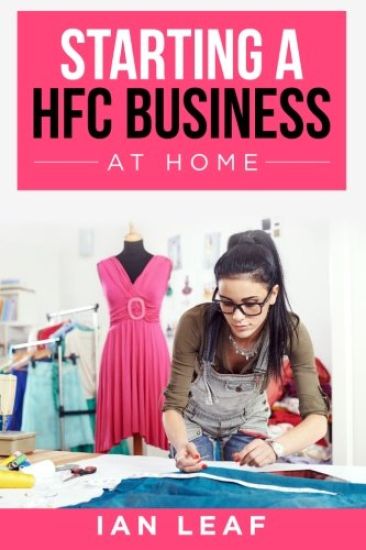 Ian Leaf's Starting a HFC Business at Home