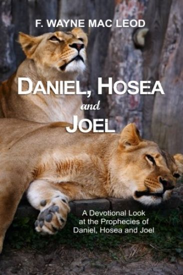 Daniel, Hosea and Joel