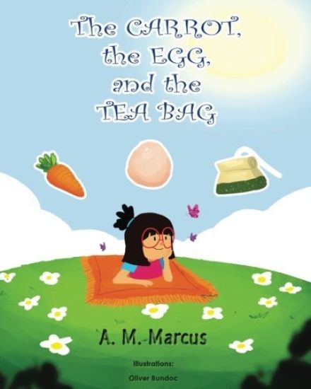 Children's Book: The Carrot, the Egg and the Tea Bag