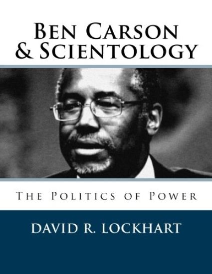 Ben Carson and Scientology: The Politics of Power