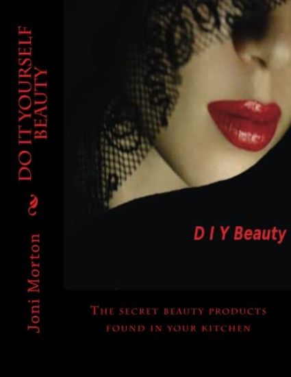 Do it yourself beauty: The secret beauty products found in your kitchen