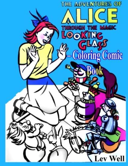 The Adventures of Alice Through the Magic Looking Glass - Coloring Comic Book