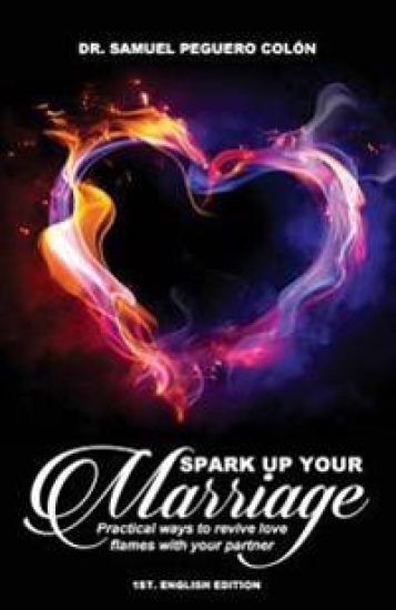 Spark Up Your Marriage: Practical Ways to Revive Love Flames with Your Partner