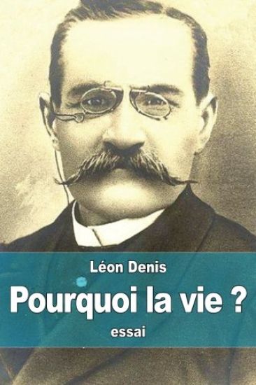 Pourquoi la vie ?: solution rationnelsolution rationnelle du problème de l'existence, ce que nous sommes, d'où nous venons, où nous allon