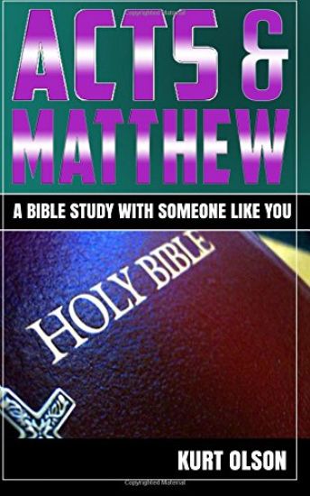 Acts & Matthew: A Bible Study With Someone Like You
