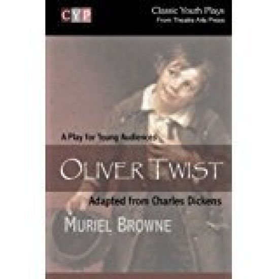 Oliver Twist: A Play for Young Audiences