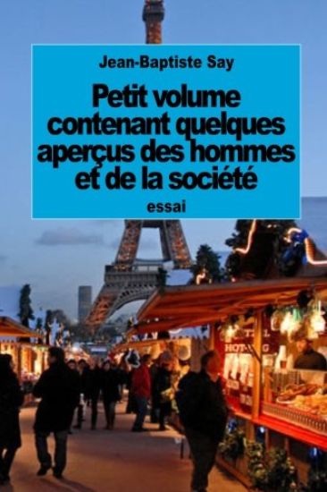 Petit volume contenant quelques aperçus des hommes et de la société