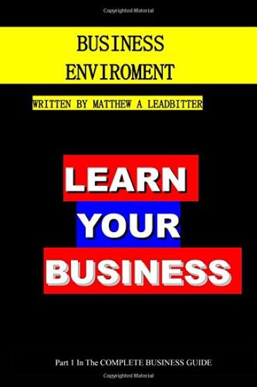 Business Enviroments: A guide for Business