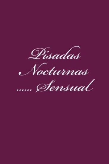 Pisadas Nocturnas: Sensual